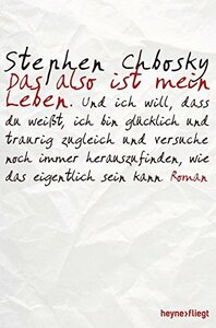 Das also ist mein Leben by Stephen Chbosky