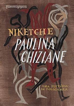 Niketche by Paulina Chiziane