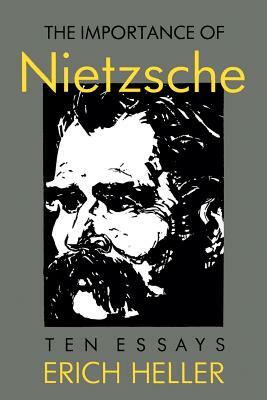 The Importance of Nietzsche by Erich Heller