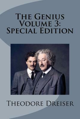 The Genius Volume 3: Special Edition by Theodore Dreiser