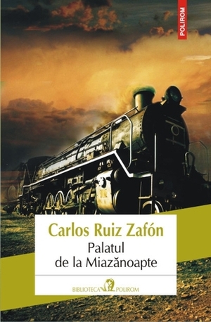Palatul de la Miazănoapte by Carlos Ruiz Zafón