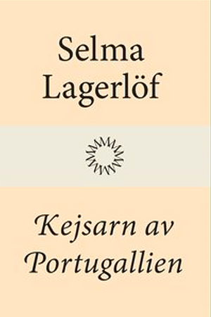 Kejsarn av Portugallien by Selma Lagerlöf