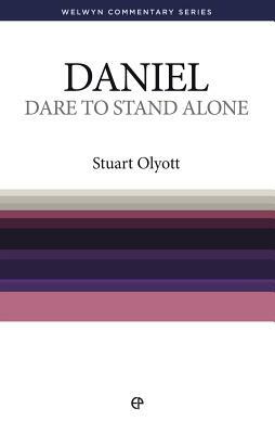 Wcs Daniel: Dare to Stand Alone by Stuart Olyott