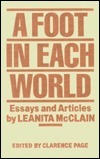 A Foot in Each World: Essays and Articles by Leanita McClain, Clarence Page