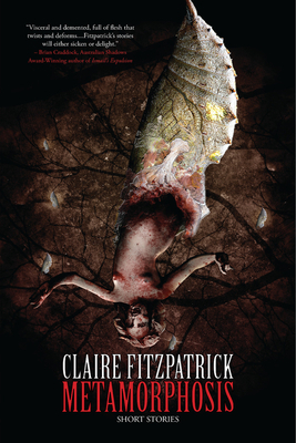 Metamorphosis: Short Stories by Claire Fitzpatrick