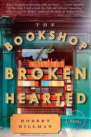 The Bookshop of the Broken Hearted by Robert Hillman