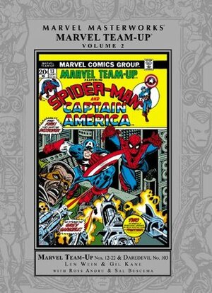 Marvel Masterworks: Marvel Team-Up, Vol. 2 by Gil Kane, Gerry Conway, Len Wein, Ross Andru, Steve Gerber, Sal Buscema