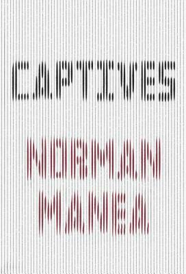 Captives by Norman Manea