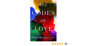 The Codes of Love by Hannah Persaud