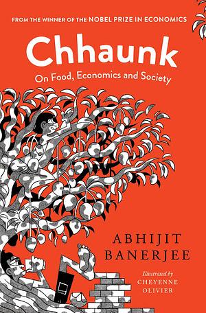 Chhaunk On Food, Economics And Society by Abhijit Banerjee