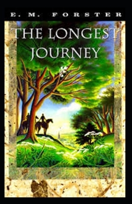 The Longest Journey Illustrated by E.M. Forster