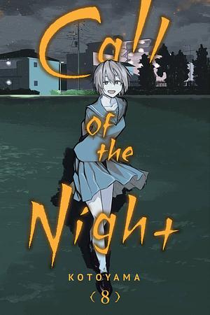 Call of the Night, Vol. 8 by Kotoyama, Kotoyama