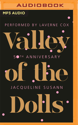 Valley of the Dolls 50th Anniversary Edition by Jacqueline Susann