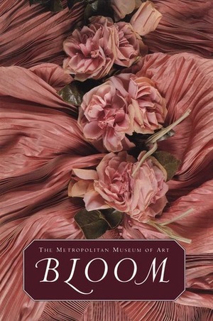 Bloom! by Harold Koda, Richard Martin
