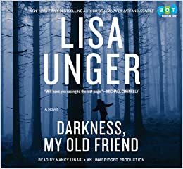 Darkness, My Old Friend by Lisa Unger