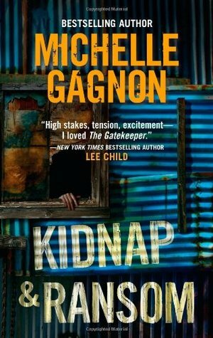 Kidnap & Ransom by Michelle Gagnon