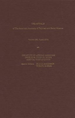 The Study of African American Problems: W.E.B. Du Bois's Agenda, Then and Now by 