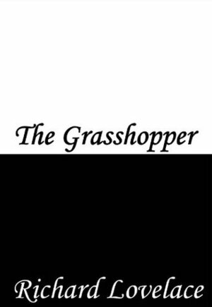 The Grasshopper by Richard Lovelace
