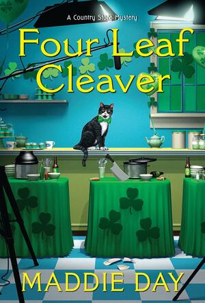 Four Leaf Cleaver by Maddie Day