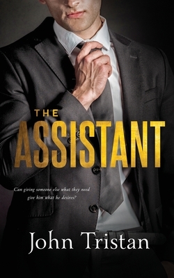 The Assistant by John Tristan