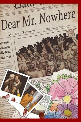 Dear Mr. Nowhere: A Graphic Novel by Cara J. Swanson