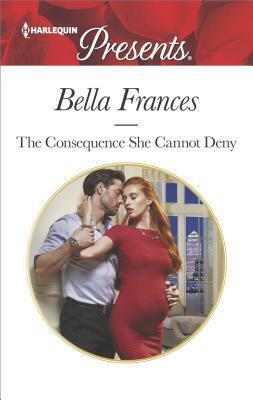 The Consequence She Cannot Deny by Bella Frances