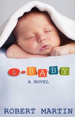 E-baby by Robert Martin