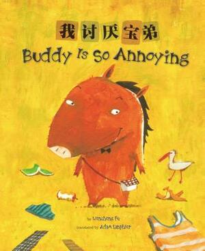 Buddy Is So Annoying by Wenzheng Fu