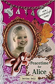 Peacetime for Alice by Davina Bell