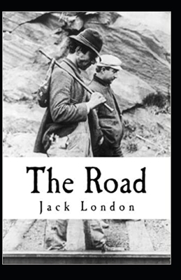 The Road Illustrated by Jack London