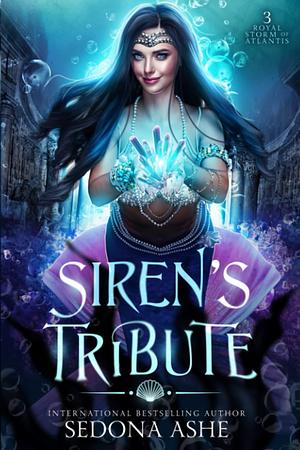 Siren's Tribute by Sedona Ashe