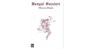 Bengal Geceleri by Mircea Eliade