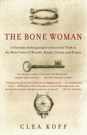 Bone Woman by Clea Koff