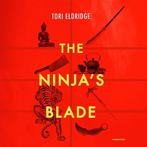 The Ninja's Blade by Tori Eldridge