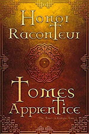 Tomes Apprentice by Ashlee Dilsaver, Honor Raconteur