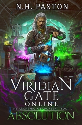 Viridian Gate Online: Absolution: A litRPG Adventure by James Hunter, N. H. Paxton