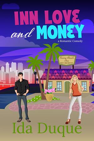 Inn Love and Money by Ida Duque, Ida Duque