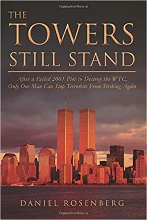 The Towers Still Stand by Daniel Rosenberg