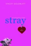 Stray by Stacey Goldblatt