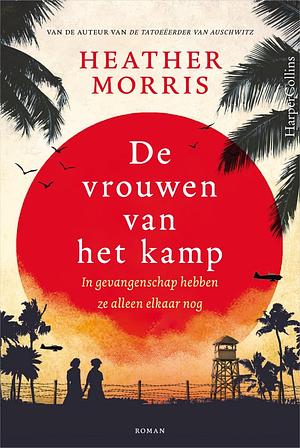 De vrouwen van het kamp by Heather Morris