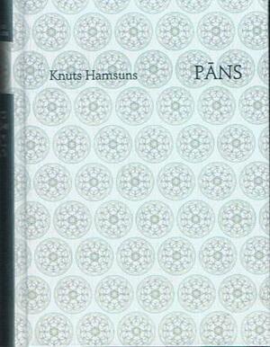 Pāns by Elija Kliene, Knut Hamsun, Knut Hamsun