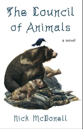 The Council of Animals: A Novel by Steven Tabbutt, Nick McDonell