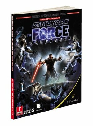Star Wars: The Force Unleashed: Prima Official Game Guide by Fernando Bueno