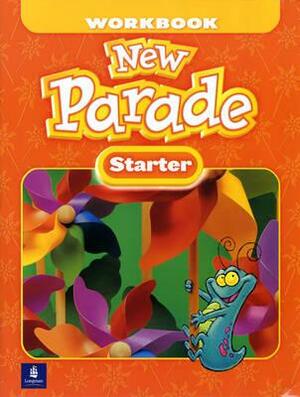 New Parade, Starter Level Workbook by Mario Herrera, Theresa Zanatta