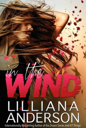 In the Wind by Lilliana Anderson