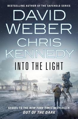 Into The Light by Chris Kennedy, David Weber