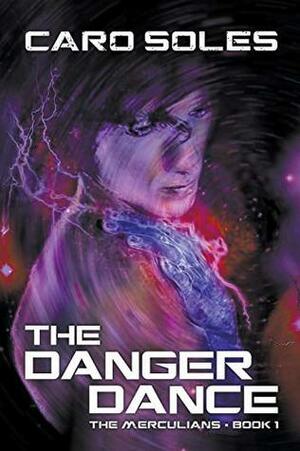 The Danger Dance by Caro Soles