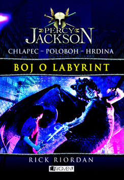 Percy Jackson - Boj o labyrint by Rick Riordan, Ema Liptáková