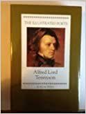 Alfred Lord Tennyson (Illustrated Poets) by Geoffrey Moore, Alfred Tennyson