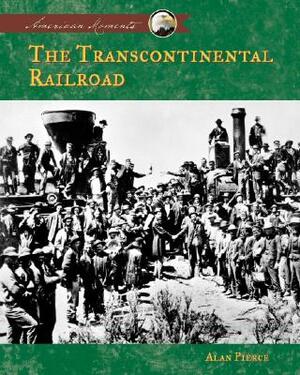 Transcontinental Railroad by Alan Pierce